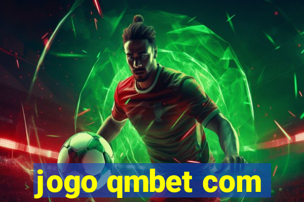 jogo qmbet com